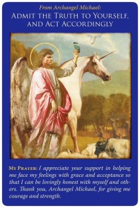 Admit the Truth to Yourself, and Act Accordingly from Archangel Michael Oracle Cards
