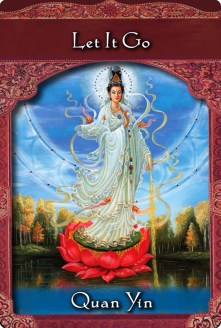 “Let If Go” from Quan Yin of Ascended Masters Oracle Cards