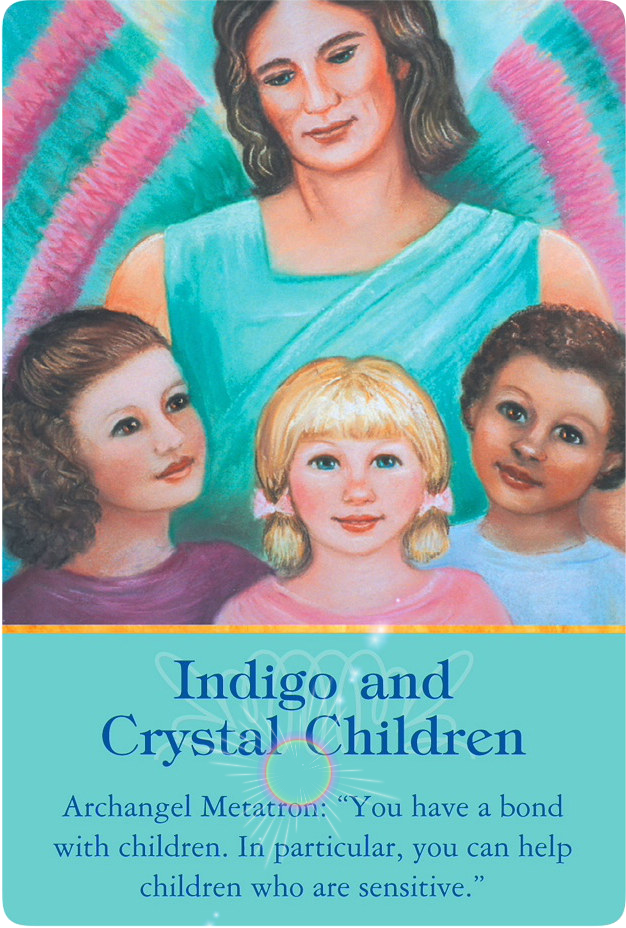 Indigo and Crystal Children ~ Archangel Metatron from Archangels Oracle Cards